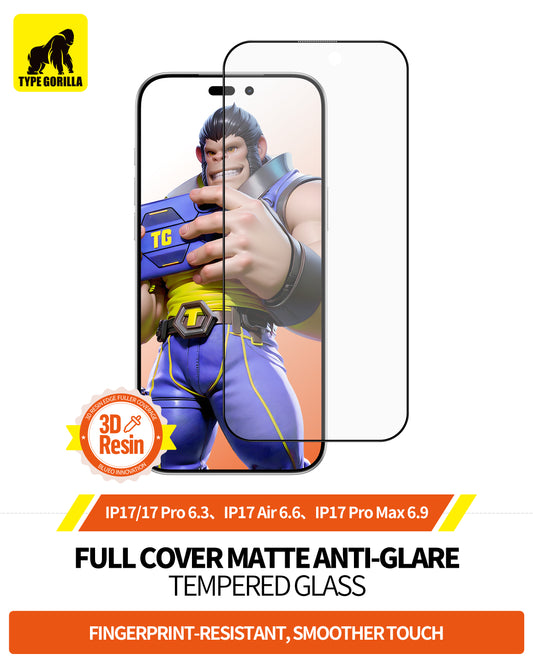 TYPE GORILLA Glass Anti-Glare Compatible For iP17PROMAX & iP16PROMAX